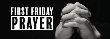 First Friday Prayer